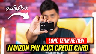 சிறந்த Lifetime Free Cashback Credit Card  Amazon Pay ICICI Credit Card Long Term Review in Tamil [upl. by Patman]