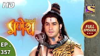 Vighnaharta Ganesh  Ep 357  Full Episode  2nd January 2019 [upl. by Anaitit]