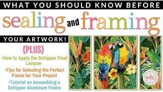 Sealing amp Framing Tutorial Tips for Paint by Number PBN  How to Assemble Schipper Aluminum Frames [upl. by Ahsenauj]