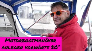 1 Anlegemanöver mit dem Motorboot vorwärts seitlich 50° by sailch [upl. by Ed]