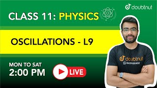 OSCILLATIONS  Class 11 NCERT Physics  2 PM Class by Shubham Sir  L9  English Medium [upl. by Welcher741]