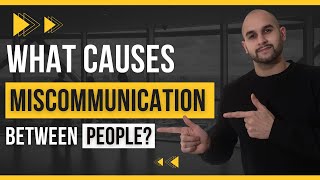 What CAUSES Miscommunication Between People [upl. by Zabrine]