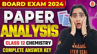 CBSE Class 12 Chemistry Answer Key 2024  Chemistry Paper Solution All Set  Paper Analysis [upl. by Trebma992]