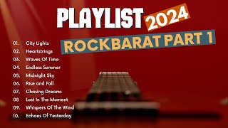 Full Album Rock Barat 2024 Part 1 [upl. by Herrle685]