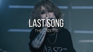 the GazettE「LAST SONG」Sub Español [upl. by Atinaujnas]