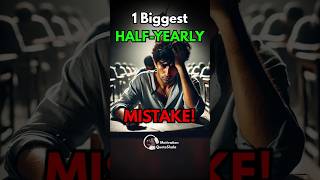 1 Biggest Half Yearly Exam Mistake 😨 Topper बना Failure studytips examtips [upl. by Divadnahtanoj151]