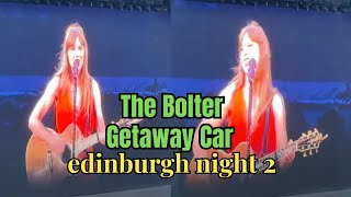 The Bolter  Getaway Car  FULL LIVE PERFORMANCE Edinburgh Night 2 Eras Tour Surprise Songs [upl. by Quackenbush296]