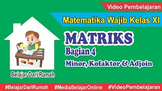 Matriks Matematika Wajib Kelas 11  Minor Kofaktor dan Adjoin Matriks Ordo 3x3 [upl. by Tserrof]