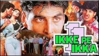 Akshay Kumar Superhit Blockbuster Movie  Ikke Pe Ikka [upl. by Ancier]