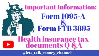 IRS Form 1095 amp Form FTB 3895 and your health insurance subsidy in the CoveredCa FAQ [upl. by Eelan]