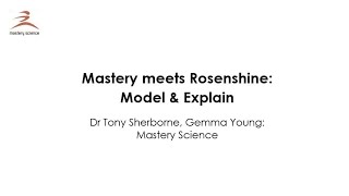 Mastery Meets Rosenshine 2 Model and explain [upl. by Aneehsirk]