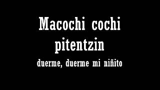 Canción de cuna en lengua Nahuatl [upl. by Jaehne]