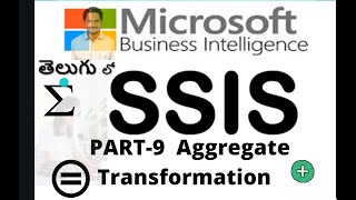 SSIS Part9 Aggregate Transformation  MSBI IN TELUGU [upl. by Ertha]