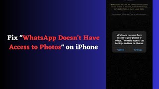 Fix quotWhatsApp Doesnt Have Access to Photosquot on iPhone [upl. by Lucretia]