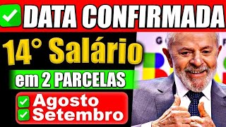 ✅CONFIRMOU HOJE 14º Salário em AGOSTO e SETEMBRO  Vai sair mesmo [upl. by Saundra]