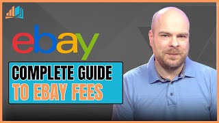 The Complete Guide to eBay Fees 2024 [upl. by Schafer]