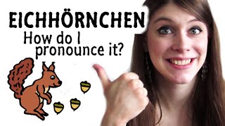 How to pronounce EICHHÖRNCHEN in German [upl. by Demott164]