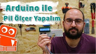 Arduino İle Pil Ölçer Yapımı  Robotistan [upl. by Hourigan]