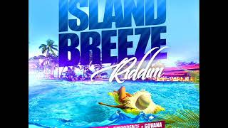 Island Breeze Riddim Mix Full Feat I Octane Vershon Real Queffa RecJWonder 21st Jan 2018 [upl. by Mendel227]