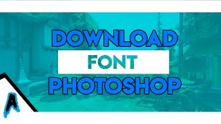 DOWNLOAD FONT PHOTOSHOP KEREN  TUTORIAL 4 [upl. by Wallach]