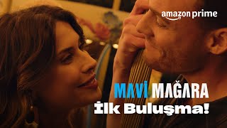 Cem ve Alaranın İlk Buluşması  Mavi Mağara  Prime Video Türkiye [upl. by Reilly385]