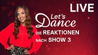 LIVE 🔴 Die Reaktionen nach Show 3  Let’s Dance 2024 [upl. by Annahahs]