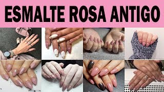 DICAS SOBRE O ESMALTE ROSA ANTIGO [upl. by Jr755]