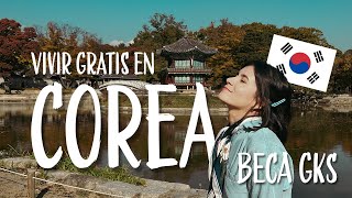 VIVO GRATIS EN COREA Y TE ENSEÑO CÓMO 🇰🇷💸  Todo sobre la Beca GKS [upl. by Giarg]