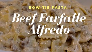 Beef Farfalle Alfredo  Bowtie Pasta Butterfly Pasta  Beef Casserole alfredosauce farfalle [upl. by Arramas61]