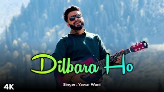 Dilbara Ho  Kashmiri Trending Song 2023  Yawar Wani  Viral Song [upl. by Glassco]