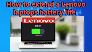 How to extend a Lenovo laptops battery life [upl. by Nylareg]