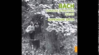 Hopkinson Smith J S Bach Violin partita nº2  BWV 1004 [upl. by Remark]