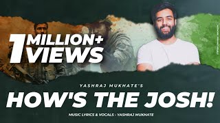 HOWS THE JOSH FULL SONG  Uri Song  A tribute to URi  Vicky Kaushal  Jai Hindi  Surgical Strike [upl. by Allistir]