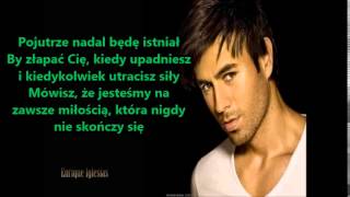 Enrique Iglesias Why not me Tłumaczenie PL [upl. by Ttenaj]