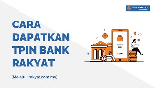 Cara Dapatkan TPIN Bank Rakyat Register iRakyat [upl. by Anyaj]