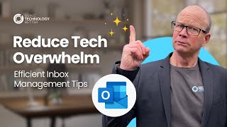 Reduce Tech Overwhelm Efficient Inbox Management Tips [upl. by Lemcke]