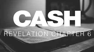 Johnny Cash Reads The Bible Revelation Chapter 6 [upl. by Nawek]