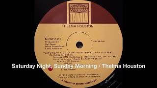 Saturday Night Sunday Morning  Thelma Houston soul disco ディスコ dance record vinyl [upl. by Nnylrefinnej]