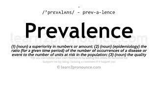 Pronunciation of Prevalence  Definition of Prevalence [upl. by Illac]