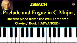 PRELUDE AND FUGUE IN C MAJOR quotTHE WELLTEMPERED CLAVIERquot BOOK IADVANCEDEASY PIANO TUTORIAL [upl. by Walcott]