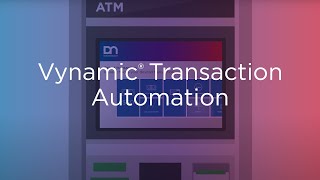 Enable New ATM Functionality with Vynamic Transaction Automation [upl. by Bacchus755]