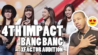 quot4TH POWERquot 4TH IMPACT X FACTOR UK AUDITION  BANG BANG REACTION [upl. by Christmann]