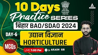 Horticulture Practice Set 6  Bihar BAOSDAO Classes 2024  By Akash Sir [upl. by Arleyne400]