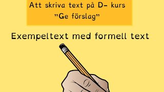 Ge förslag formellt  skriva Dkurs [upl. by Ahseit441]