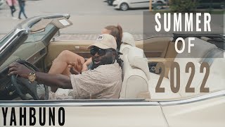 Summer of 2022 Music Video  In Montreal  Ft Yahbuno [upl. by Layton983]