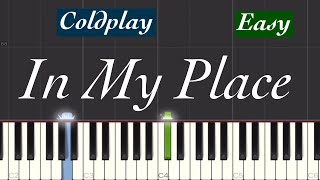 Coldplay  In My Place Piano Tutorial  Easy [upl. by Verina]