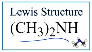 How to Draw the Lewis Dot Structure for CH32NH Dimethylamine [upl. by Enoid]