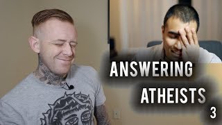 Answering Atheists 3  Christian Responding to Atheist [upl. by Enaht637]