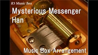 Mysterious MessengerHan Music Box [upl. by Itnava]