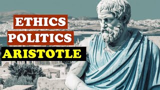 Aristotle  Ethics And Politics Philosophy [upl. by Ponton347]